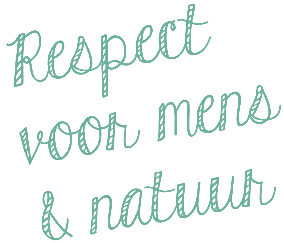 respect voor mens en natuur